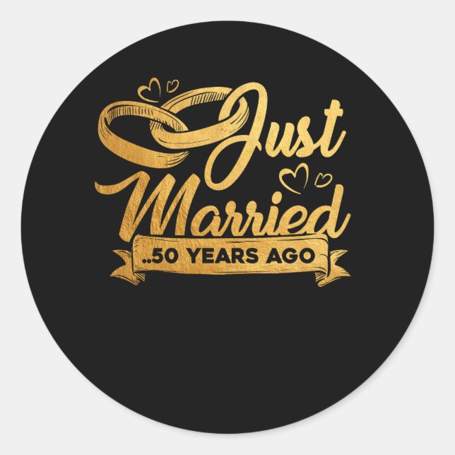 50th Wedding Anniversary Just Married 50 Years Ago Classic Round Sticker (Front)