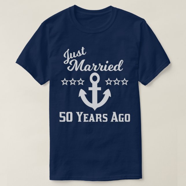 50th Wedding Anniversary Just Married 50 Years Cru T-Shirt (Design Front)
