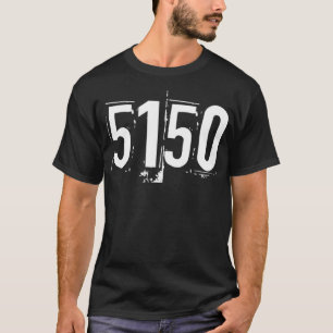 5150  T-Shirt