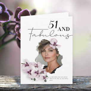 51 & Fabulous Orchid Photo Birthday Greeting Card