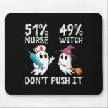 51% nurse 49% witch don't push it  mouse pad<br><div class="desc">51% nurse 49% witch don't push it  - Mousepad .Mousepad A timeless design with simple structure. This product highlights visual simplicity. A clean appearance with subtle detail.</div>