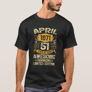 51 Year Old April Awesome 1971 Vintage Retro 51St T-Shirt