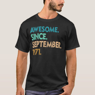 51 Years Old  Awesome Since September 1971 51st 3 T-Shirt