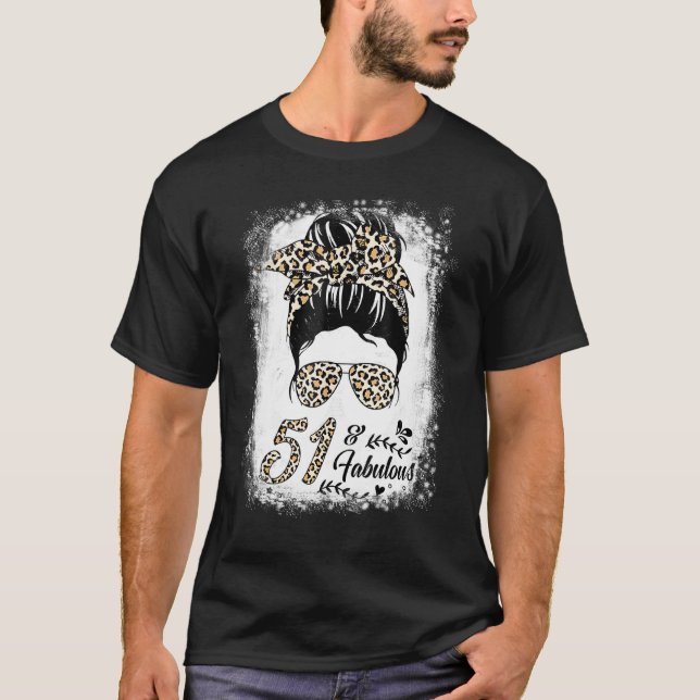 51 Years Old Fabulous Messy Bun Leopard 51th Birth T-Shirt (Front)