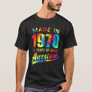 51St Birthday 51 Years Old Tie Dye 1970 Made Aweso T-Shirt