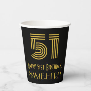 51st Birthday: Art Deco Inspired Look “51” & Name Paper Cups