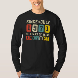 51st Birthday Awesome Since July 1971 Vintage T-Shirt
