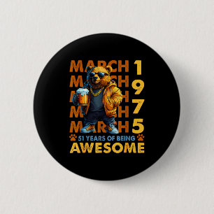 51st birthday cool bear march 1975 vintage 51 year 2 inch round button