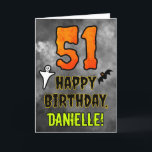 51st Birthday: Eerie Halloween Theme   Custom Name Card<br><div class="desc">The front of this scary and spooky Hallowe’en themed birthday greeting card design features a large number “51” and the message “HAPPY BIRTHDAY, ”, plus a custom name. There are also depictions of a ghost and a bat on the front. The inside features a personalized birthday greeting message, or could...</div>