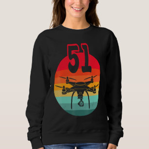 51st Birthday I Retro Remote Control Drones With C Sweatshirt