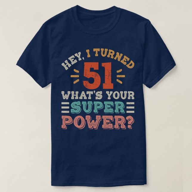 51st Birthday T-Shirt (Design Front)