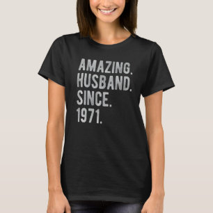 51st Wedding Aniversary For Him Amazing Husband S T-Shirt