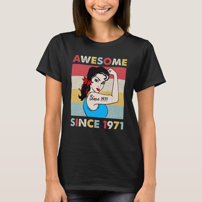 52 Year Old Awesome Since 1971  52nd Birthday T-Shirt (Front)