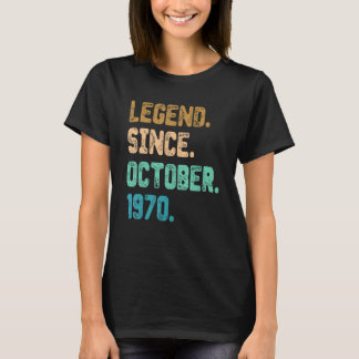 52 Year Old Legend Since October 1970 52nd Birthda T-Shirt