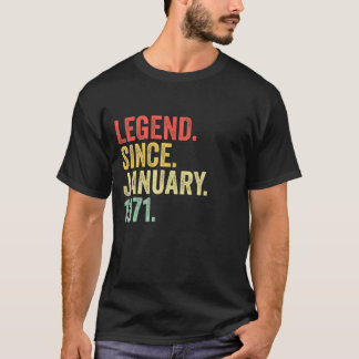 52 Years Old  Legend Since January 1971 52nd Birth T-Shirt