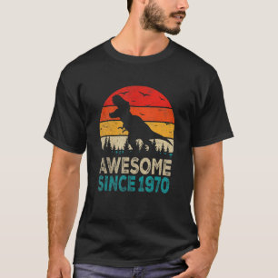 52nd Birthday Dinosaur 52 Year Old Awesome Since 1 T-Shirt