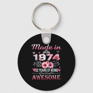 52th Birthday Made In 1974 52 Years Of Being Aweso Keychain