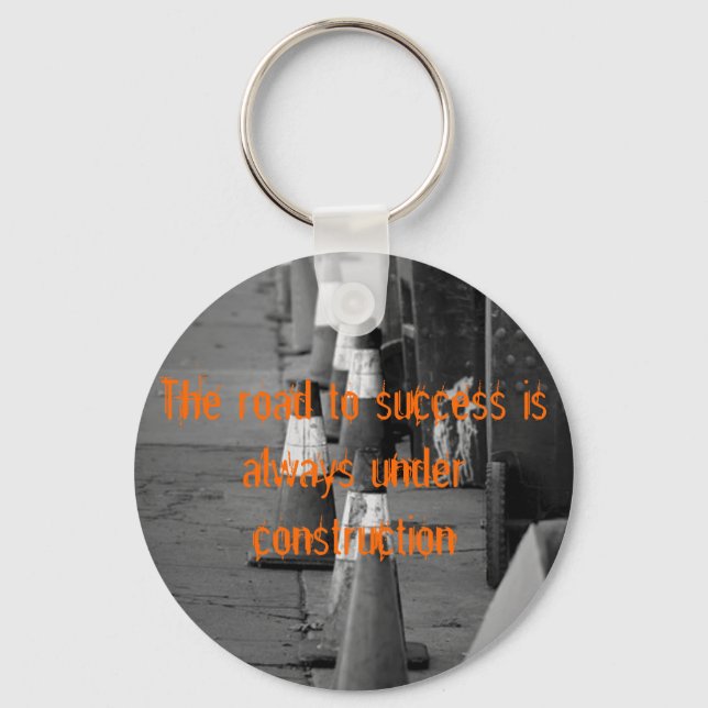 538322407_7856d9a679, The road to success is al... Keychain (Front)