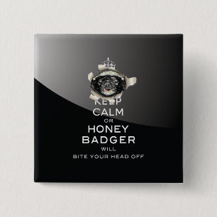 [53] Keep Calm or Honey Badger… 2 Inch Square Button