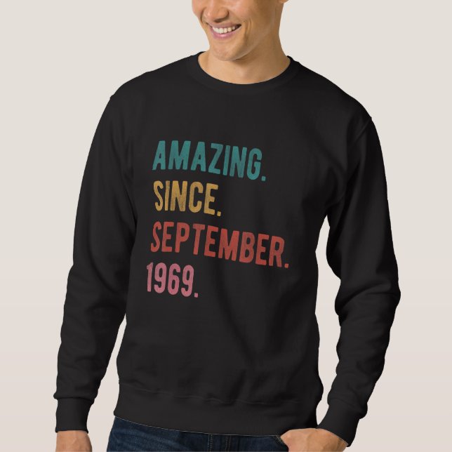 53 Year Old 53rd Birthday  Amazing Since September Sweatshirt (Front)