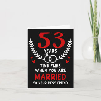 53 Years Time Flies Married To Best Friend Couples Card