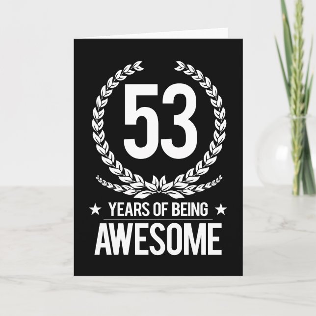 53rd Birthday (53 Years Of Being Awesome) Card (Front)