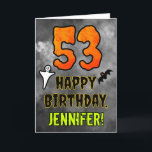 53rd Birthday: Eerie Halloween Theme   Custom Name Card<br><div class="desc">The front of this spooky and scary Hallowe’en themed birthday greeting card design features a large number “53” and the message “HAPPY BIRTHDAY, ”, plus a customizable name. There are also depictions of a ghost and a bat on the front. The inside features a personalized birthday greeting message, or could...</div>