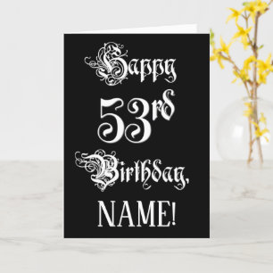 53rd Birthday: Fancy, Elegant Script + Custom Name Card