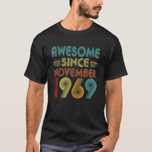 53rd Birthday Idea Awesome Since November 1969 53  T-Shirt