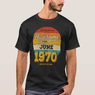 53rd Birthday In JUNE 2023  Awesome Since 1970 T-Shirt