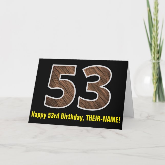53rd Birthday: Name + Faux Wood Grain Pattern "53" Card (Front)