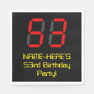53rd Birthday: Red Digital Clock Style "53" + Name Napkin