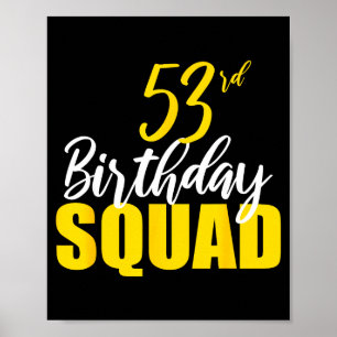53rd Happy Birthday Squad Party Bday Family Group Poster