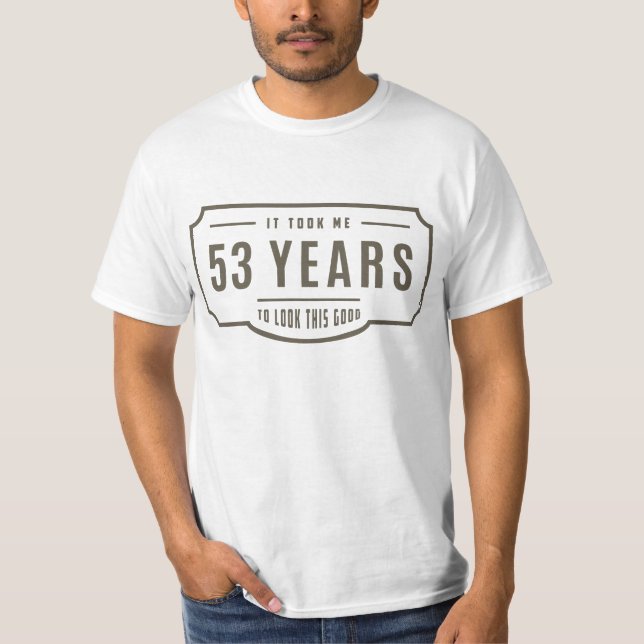 53th Birthday T-shirt (Front)