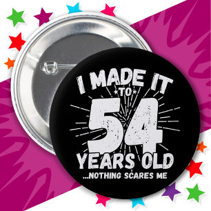 54 Year Old Sarcastic Meme Funny 54th Birthday 2 Inch Round Button