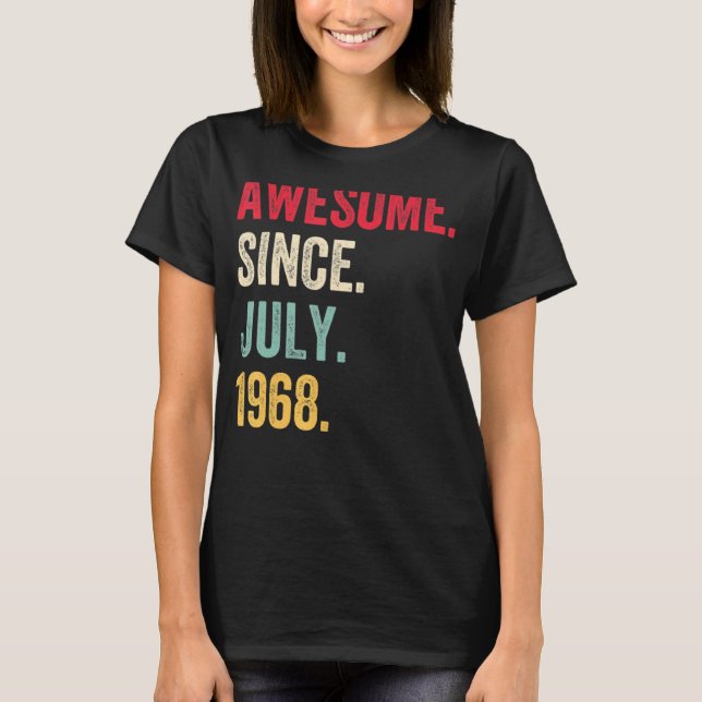 54 Years Old  Awesome Since July 1968 54th Birthda T-Shirt (Front)