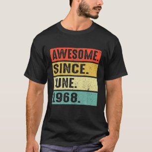 54 Years Old Awesome Since June 1968 54Th Birthday T-Shirt