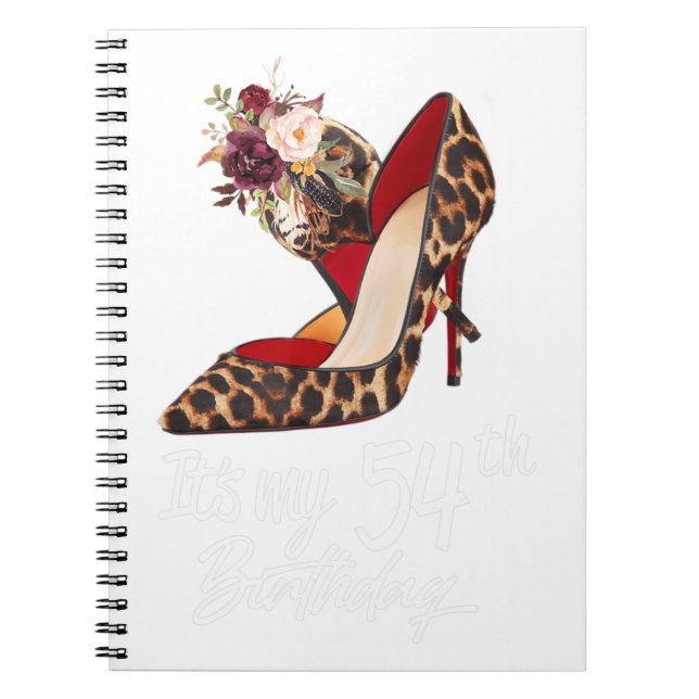 54 Years Old High Heels Leopard It's My 54th Birth Notebook (Front)