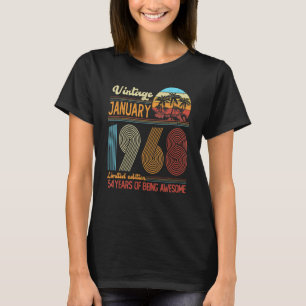 54 Years Old  Legend Since January 1968 54th Birth T-Shirt