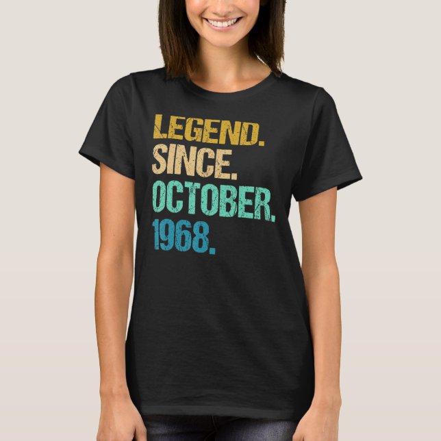 54 Years Old  Legend Since October 1968 54th Birth T-Shirt (Front)