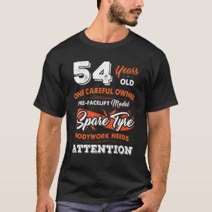 54 Years Old One Careful Owner 54th Birthday T-Shirt