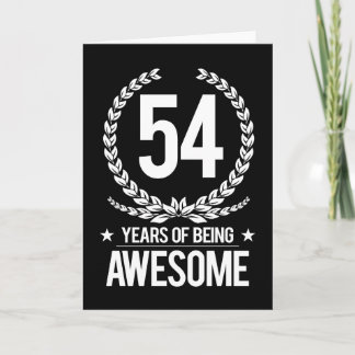 54th Birthday (54 Years Of Being Awesome) Card