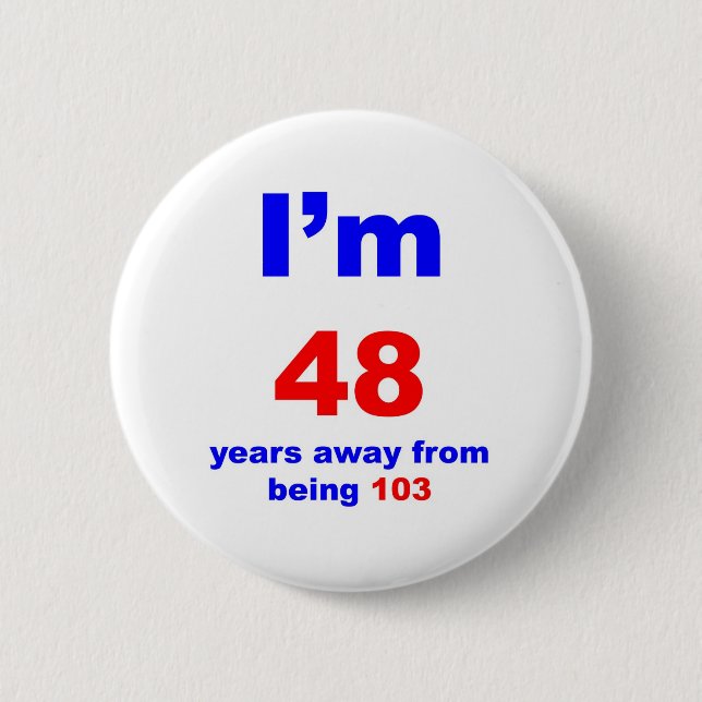 55 Birthday 2 Inch Round Button (Front)