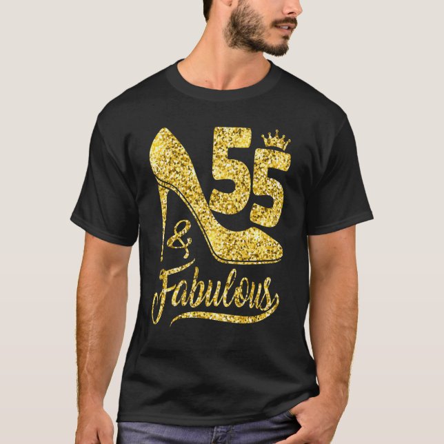 55 & Fabulous 55 Years Old 55th Birthday  High Hee T-Shirt (Front)