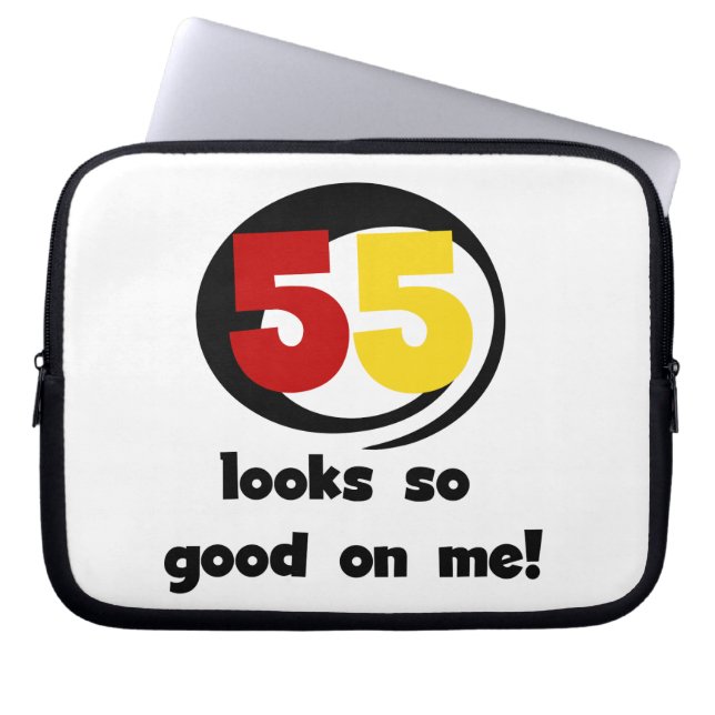 55 Looks So Good On Me T-shirts and Gifts Laptop Sleeve (Front)