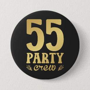 55 Party Crew 55th Birthday Round 3 Inch Round Button