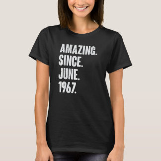 55 Year Old 55th Birthday Amazing Since June 196 T-Shirt
