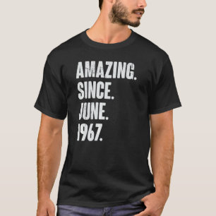 55 Year Old  55th Birthday  Amazing Since June 196 T-Shirt