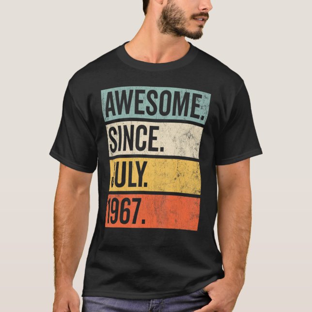 55 Years Old  Awesome Since July 1967 55th Birthda T-Shirt (Front)