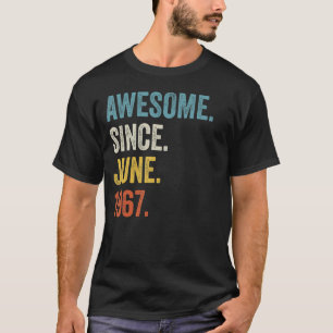 55 Years Old Awesome Since June 1967 55th Birthday T-Shirt